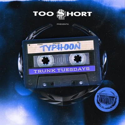 Typhoon 专辑 Ray Ryda/Too $hort/Priceless/Kaz Kasier/CAPRICE