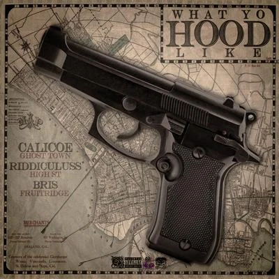 What Yo Hood Like (feat. Bris & Riddiculuss) 專輯 Calicoe/Rara