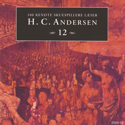 100 kendte Skuespillere læser H.C. Andersen 12 專輯 Hans Christian Andersen/Karlheinz Gabor