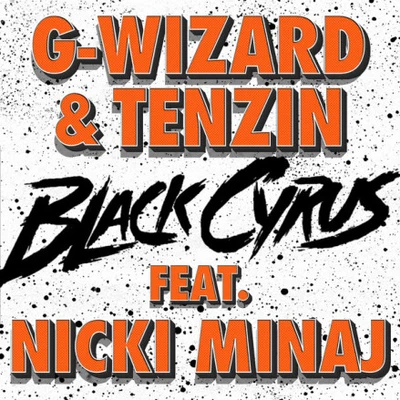 Black Cyrus 專輯 No Fire/G-Wizard