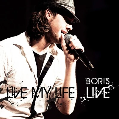 Live My Life 專輯 Boris/Mr. Bizz