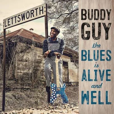 The Blues Is Alive And Well 專輯 Buddy Guy