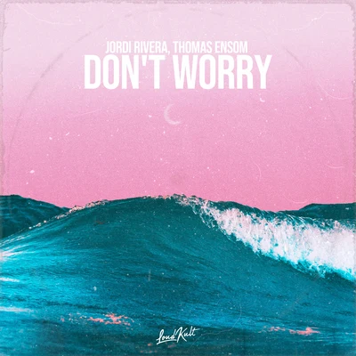 Dont Worry 專輯 Thomas Ensom