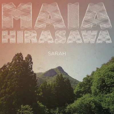 Sarah 專輯 Maia Hirasawa