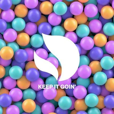 Keep It Goin&#x27; 专辑 Blink (霎眼之间)/Deorro/MAKJ/Olly James/GoldFish