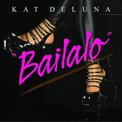 Dance Bailalo 專輯 Kat DeLuna