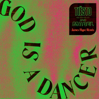 God Is A Dancer (James Hype Remix) 專輯 Tiesto