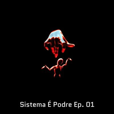 Sistema É Podre, Ep. 1 專輯 Bruprec