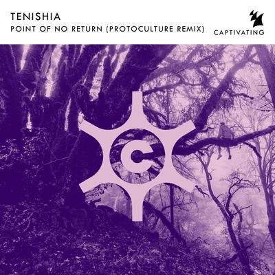 Tenishia Point Of No Return (Protoculture Remix)