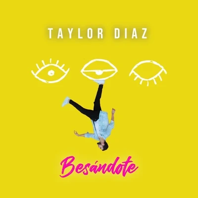 Besándote 专辑 Jordy Jill/Taylor Díaz