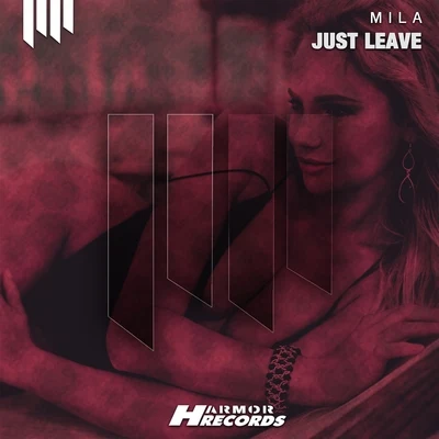 Just Leave 專輯 Mila