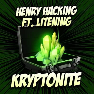 Kryptonite (feat. Litening) 專輯 Henry Hacking