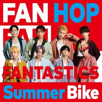 FANTASTICS from EXILE TRIBE Summer Bike