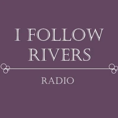 RadioWeasel I Follow Rivers