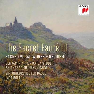 The Secret Fauré 3: Sacred Vocal Works 专辑 Pablo Heras-Casado/Balthasar-Neumann-Ensemble/Balthasar-Neumann-Chor