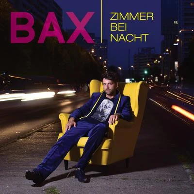 Zimmer bei Nacht 專輯 Bax