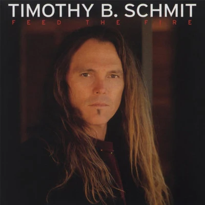 Feed the Fire 专辑 Timothy B. Schmit/Sheryl Crow