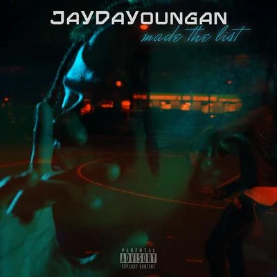 Made The List 专辑 JayDaYoungan/23kayb