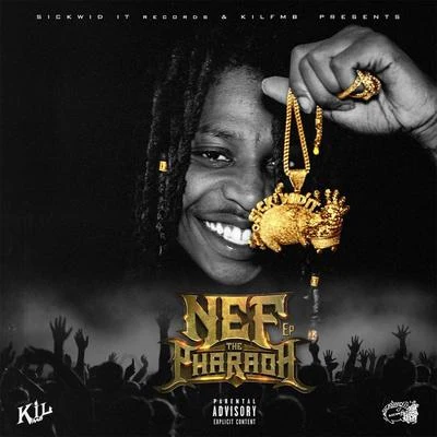 Nef The Pharaoh Nef the Pharaoh