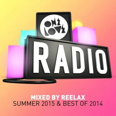 Onelove Radio Summer 2015 & Best of 2014 (Mixed by Reelax) 專輯 Dillon Francis