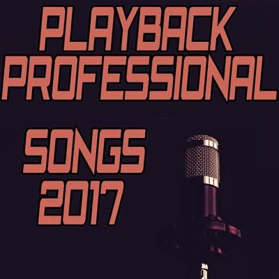 Playback Professional Songs 2017 专辑 Anne-Caroline Joy