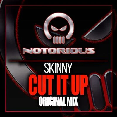 Cut It Up 专辑 Skinny