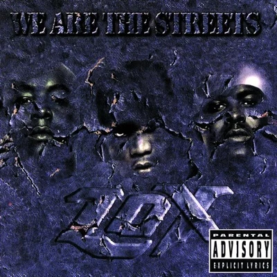 We Are the Streets 專輯 The LOX