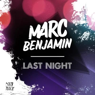 Last Night 专辑 Marc Benjamin/Chris Willis