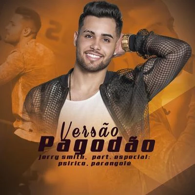 Versão Pagodão 专辑 Cabrera/Jerry Smith/Jowell & Randy