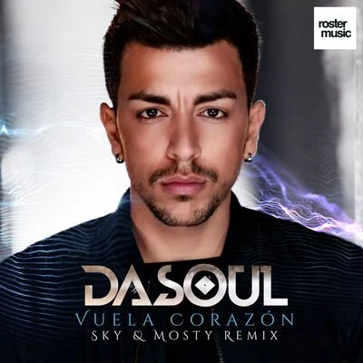 Vuela Corazón (Sky & Mosty Remix) 專輯 DaSoul/David Es