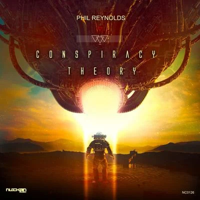 Conspiracy Theory (Original Mix) 專輯 Phil Reynolds/Nick Rowland/Rob O.T.T.