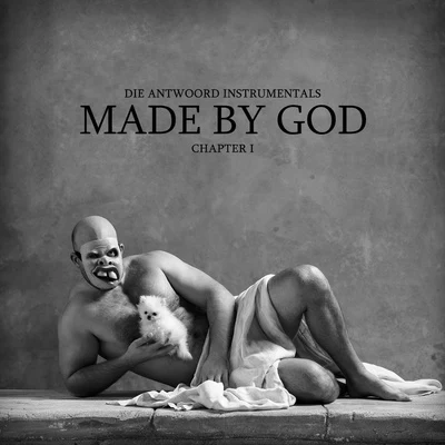 MADE BY GOD (Chapter 1) 專輯 Dita Von Teese/Die Antwoord