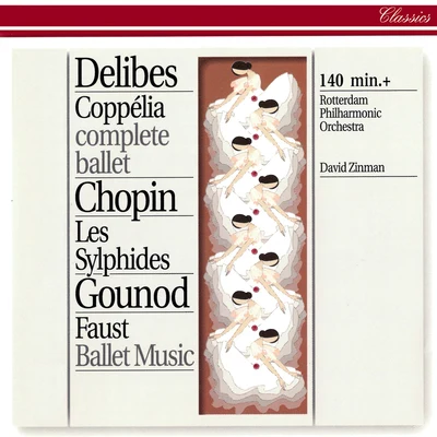 Delibes: Coppélia - Chopin: Les Sylphides - Gounod: Faust 專輯 Rotterdam Philharmonic Orchestra