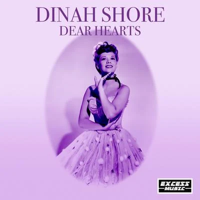 Dinah Shore Dear Hearts