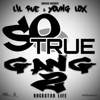 So True Gang 2 (Rockstar Life) 专辑 Lil Rue