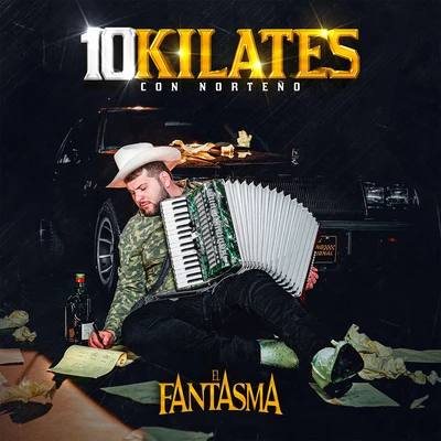 10 Kilates (Con Norteño) 专辑 El Fantasma/Bulova