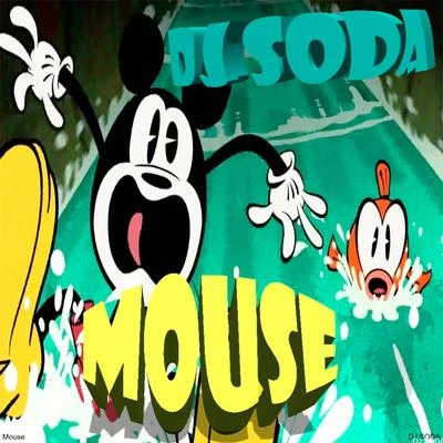 Mouse (Original Mix) 專輯 DJ Soda/Redfoo