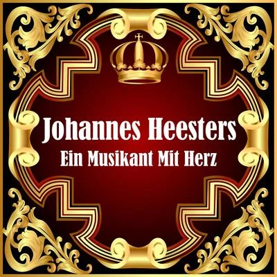 Ein Musikant Mit Herz 專輯 Johannes Heesters