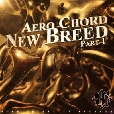 New Breed Part 1 专辑 Aero Chord