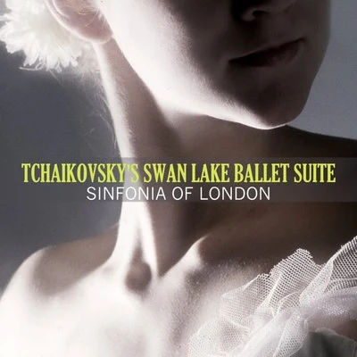 Tchaikovsky&#x27;s Swan Lake Ballet Suite 专辑 Sinfonia Of London