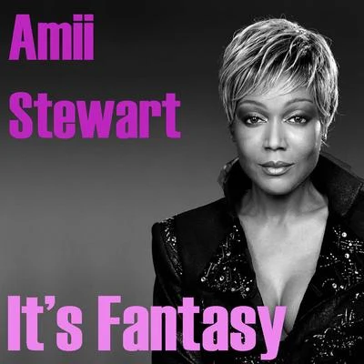 Amii Stewart It&#x27;s Fantasy