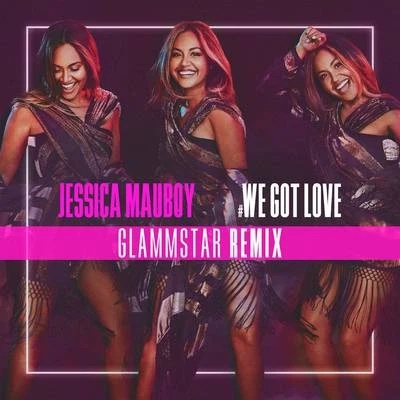 We Got Love (Glammstar Remix) 專輯 Jessica Mauboy