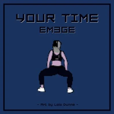 Your Time 專輯 Em3ge