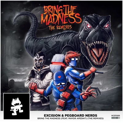 Pegboard Nerds/Excision Bring The Madness (The Remixes)