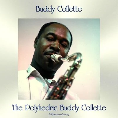 The Polyhedric Buddy Collette (Remastered 2019) 專輯 Buddy Collette