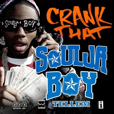 Crank That (Soulja Boy) 专辑 Soulja Boy