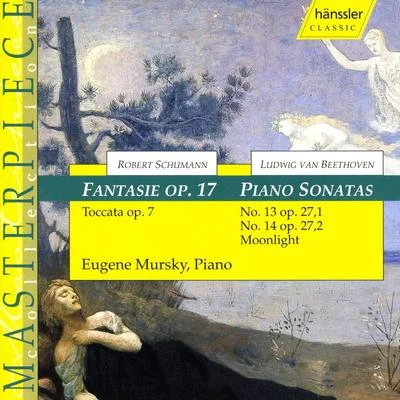 Schumann: Fantasia in C MajorToccataBeethoven: Piano Sonatas Nos. 13 and 14 专辑 Eugene Mursky