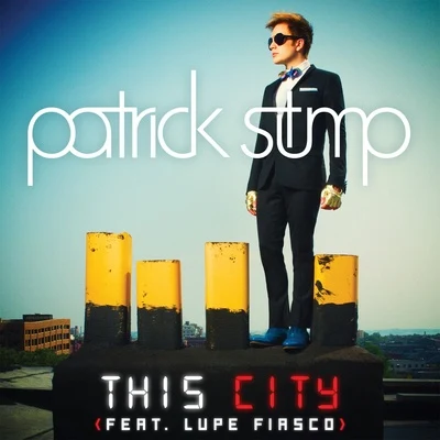 This City (feat. Lupe Fiasco) - Single 專輯 Patrick Stump