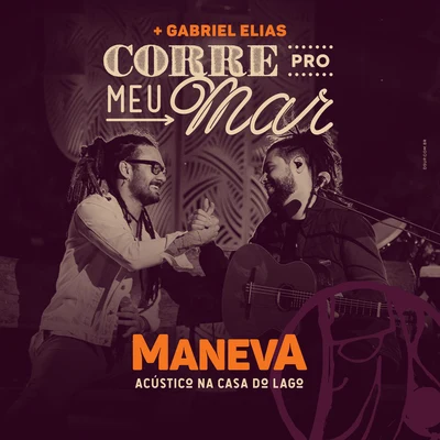 Corre Pro Meu Mar (AcústicoAo Vivo) 專輯 Gabriel Elias