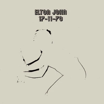 11-17-70 (Live) 專輯 Elton John/Pieces of a Dream